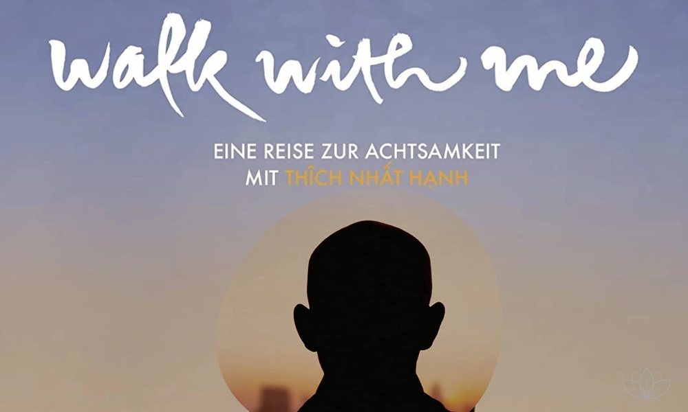 Walk with me - Film über Thich Nhat Hanh